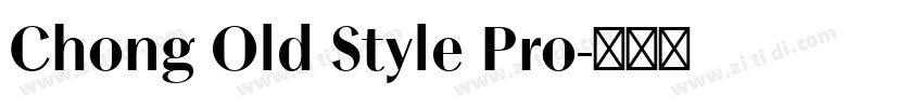 Chong Old Style Pro字体转换